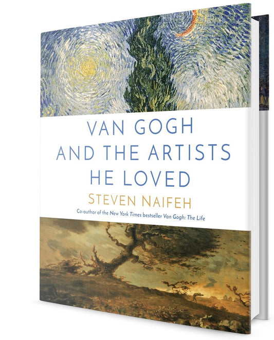 Van Gogh and the artists he loved / Steven Naifeh ; afterword by Ann Dumas.